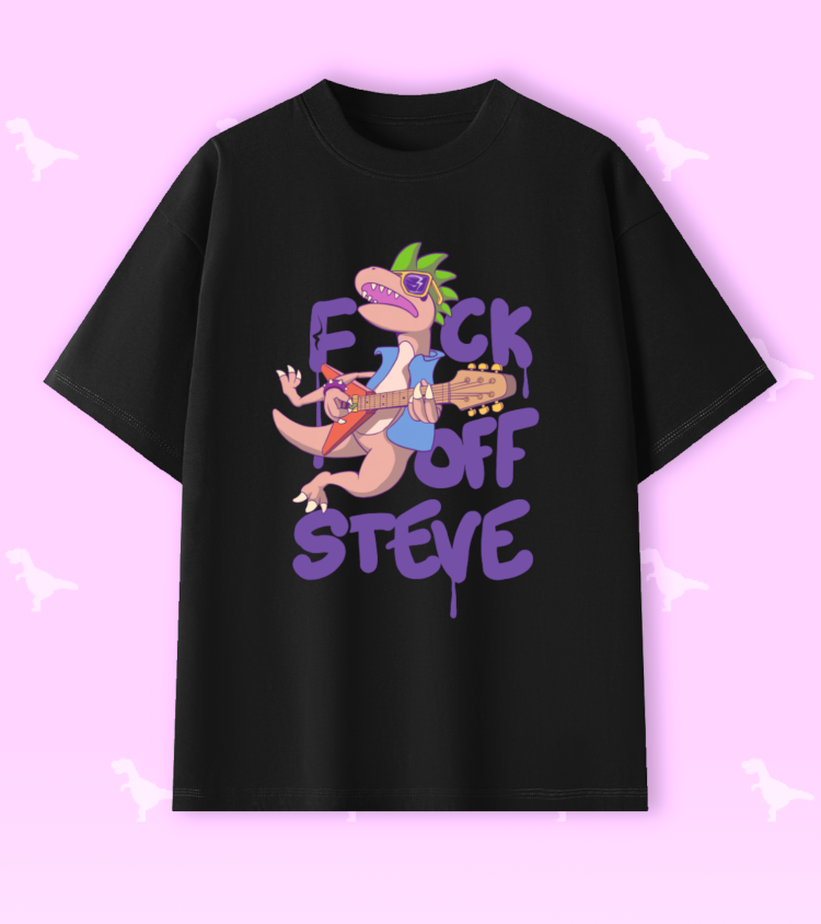 F*ck Off Steve T-Shirt